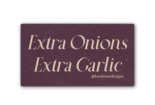 Extra Onion Extra Garlic Sticker